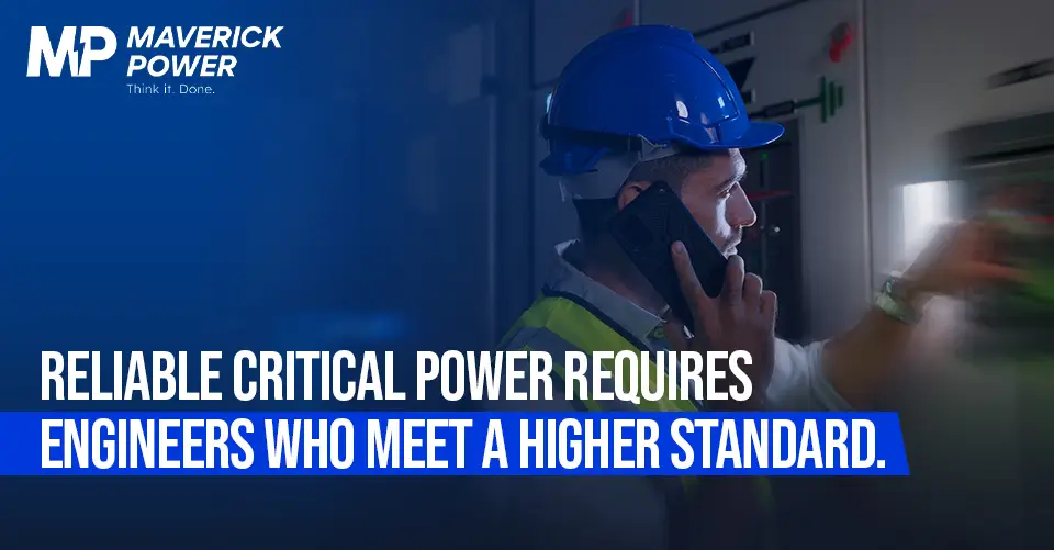 Reliable Critical Power Requires Engineers Who Meet a Higher Standard